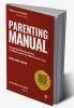 Parenting Manual: Parenting Manual: Developmental Milestones and More ...  A handbook for parents of children from O to 7 years