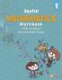 Joyful Mathematics Workbook (Based on New NCERT Textbook) for Class 1