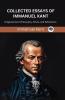 Collected Essays of Immanuel Kant: Enlightenment Philosophy Ethics and Reflections (Grapevine edition)
