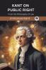 Kant on Public Right: From the Philosophy of Law (Grapevine edition)