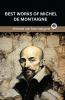 Best Works of Michel de Montaigne (Grapevine edition)