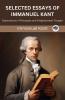 Selected Essays of Immanuel Kant: Explorations in Philosophy and Enlightenment Thought (Grapevine edition)