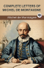 Complete Letters of Michel de Montaigne (Grapevine edition)