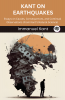 Kant on Earthquakes: Essays on Causes Consequences and Continual Observations (From Kant’s Natural Science) (Grapevine edition)