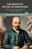 The Essays of Michel de Montaigne: Reflections on Life Knowledge and Humanity [Book 1] (Grapevine edition)