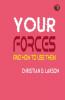 Your Forces and How to Use Them
