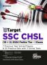 Target SSC CHSL (10 + 2) 2024 Prelim Tier I Exam - 7 Previous Year Solved Papers & 20 Practice Sets with 3 Online Tests 6th Edition | Combined Higher Secondary Level | Staff Selection Comission | PYQ | Mock Test