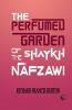 The Perfumed Garden of the Shaykh Nafzawi