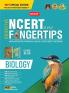 MTG Objective NCERT at your FINGERTIPS Biology - NCERT Notes with HD Pages Exam Archive & MCQs | Based on NMC NEET Rationalised Syllabus NEET Books (Latest & Revised Edition 2024-2025)