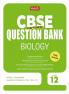 MTG CBSE Class 12 Chapterwise Question Bank - Biology (For 2023-2024 Board Exam)