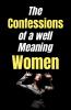 The confessions of a well-meaning woman