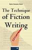 The Technique of Fiction Writing