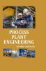 Process Plant Engineering