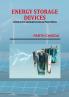 Energy Storage Devices: Innovative Research and Applications