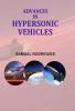 Advances in Hypersonic Vehicles