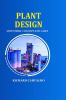 Plant Design: Industrial Concept and Cases