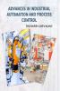 Advances in Industrial Automation and Process Control