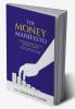 The Money Manifesto — A Revolutionary Guide to Personal Finance