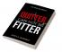 Quitter can not be Fitter