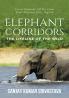 The Elephant Corridors: Lifelines of the Wild