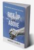 Rise Up and Above