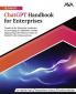 Ultimate ChatGPT Handbook for Enterprises
