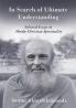 In Search of Ultimate Understanding