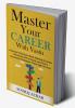 Master Your CAREER With Vastu: Discover The Proven Path Resolve 15 Career Dilemmas Get Unstuck and Find a Successful Profession That's Right for You (LIFE-MASTERY With Vastu/Feng-Shui Book 4)