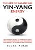 The art of balancing yin-yang energy