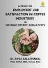 A STUDY ON EMPLOYEES’ JOB SATISFACTION IN COFFEE INDUSTRIES IN WAYANAD DISTRICT KERALA STATE