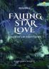 Falling Star Love Season 1 : A Tale of Enchantment