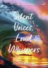 Silent Voices Loud Whispers