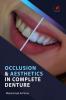 OCCLUSION & AESTHETICS IN COMPLETE DENTURE