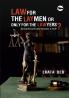 Law For The Laymen Or Only For The Lawyers