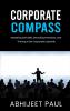 Corporate Compass : “Mastering Soft Skills Decoding Interviews and Thriving in the Corporate Labyrinth