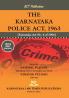 THE KARNATAKA POLICE ACT 1963 (2025 - 1st Edition) [Karnataka Act No. 4 of 1964]