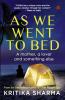 As We Went to Bed - Sultry secrets and fatal attractions intertwine in this must-read #1 romantic thriller featuring a twisted office romance with suspenseful twists