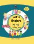 Let's Explore: My First Learning Book