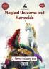 Magical Unicorns and Mermaids : A Fantasy Colouring Book for Kids