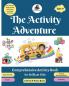 The Activity Adventure: A Comprehensive Activity Book for Brilliant Kids