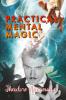 Practical Mental Magic (Hardcover Library Edition)