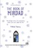 The Book of Mirdad: The Strange Story of a Monastery Which Was Once Called the Ark