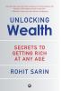 Unlocking Wealth: Secrets to Getting Rich at Any Age