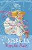 Disney Princess Beginnings : Cinderella Takes the Stage