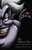 Disney Villains : Poor Unfortunate Souls : A Tale of Sea Witch