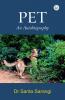 PET: An Autobiography