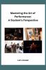 Mastering the Art of Performance
