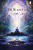 THE SCIENCE OF HUMAN LIFE