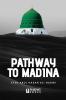 Pathway to Madina