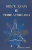 Gem therapy In Vedic Astrology